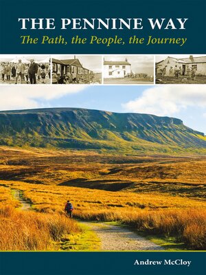 cover image of The Pennine Way--the Path, the People, the Journey